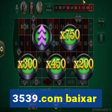 3539.com baixar